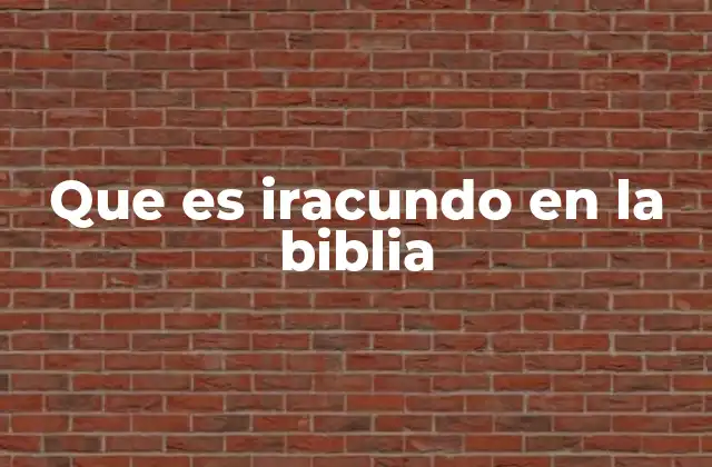 Que es Iracundo en la Biblia 2 La iracundidad como contraste con la paciencia divina