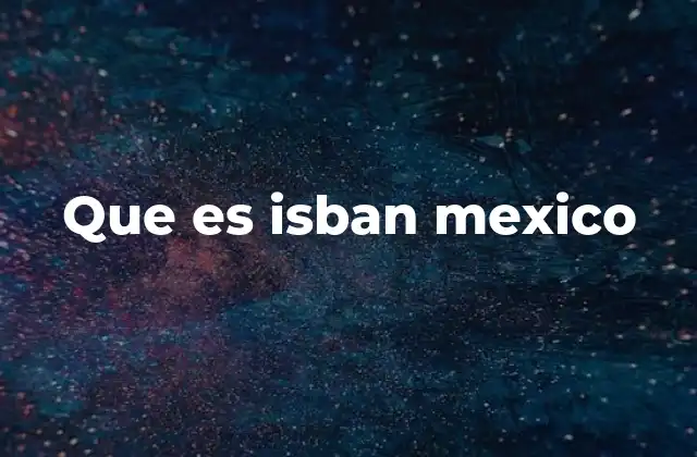 Que es Isban Mexico