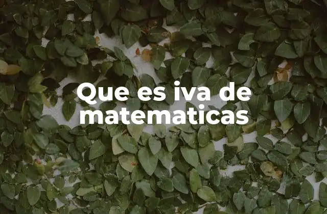 Que es Iva de Matematicas