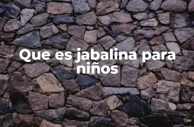 Que es Jabalina para Niños