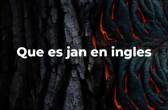 Que es Jan en Ingles