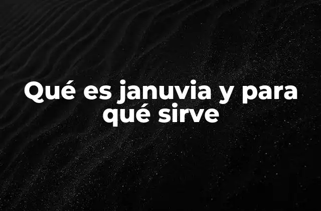 Cómo Januvia se integra en el tratamiento de la diabetes tipo 2