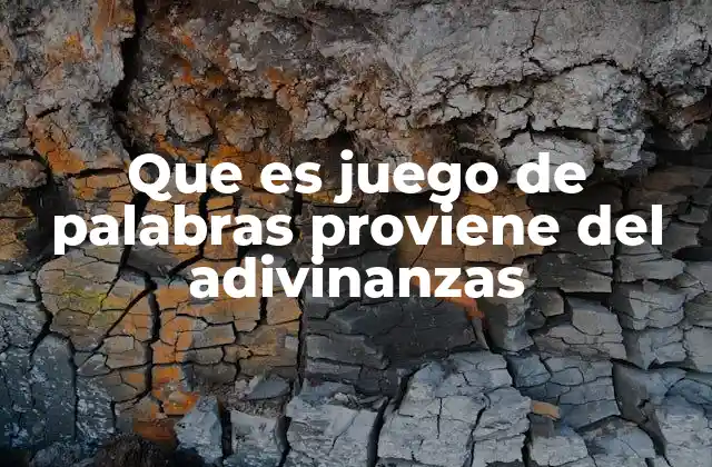 Que es Juego de Palabras Proviene Del Adivinanzas 2 El origen de los juegos de palabras en la cultura popular