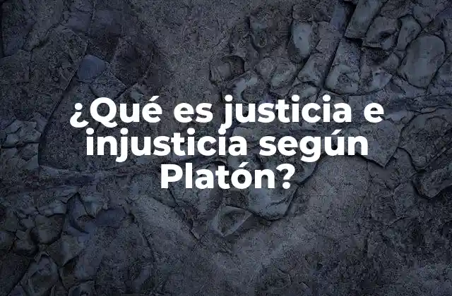 La justicia como armonía del alma y la ciudad