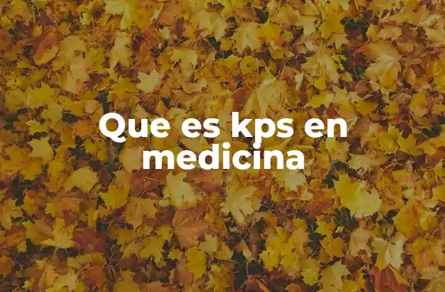 Que es Kps en Medicina
