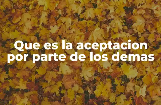 El impacto emocional de la aceptación social