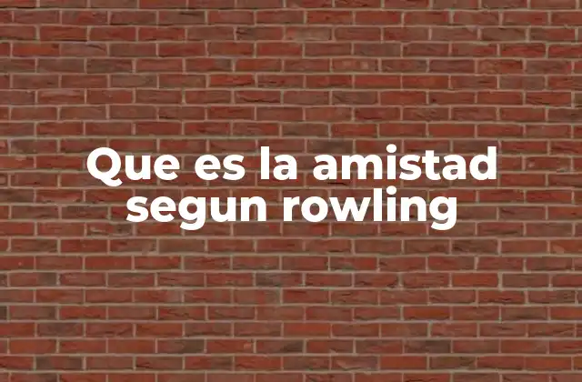 La amistad como base de la trama en Harry Potter