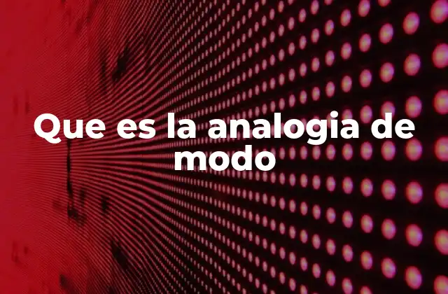 Que es la Analogia de Modo 2 El poder de las comparaciones estructurales