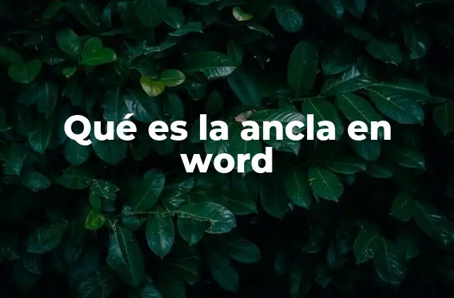 Qué es la Ancla en Word