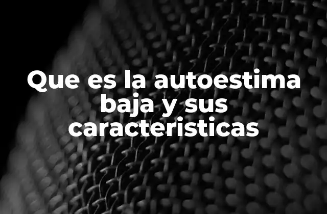 El impacto psicológico de vivir con autoestima baja