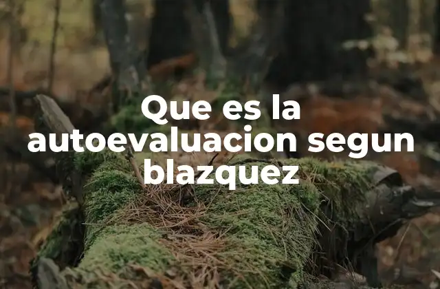Que es la Autoevaluacion Segun Blazquez 2 El rol de la autoevaluación en el aula
