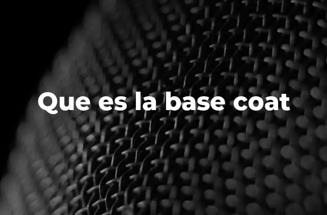 Que es la Base Coat