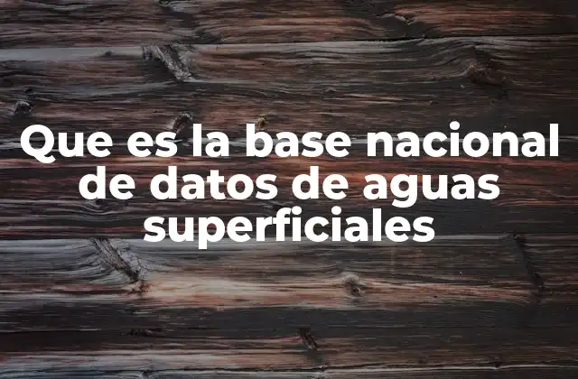 El papel de la base de datos en la gestión hídrica