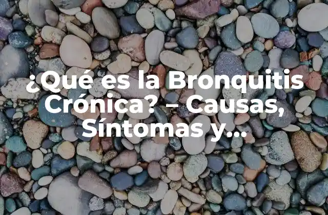 ¿qué es la Bronquitis Crónica? - Causas, Síntomas y Tratamiento 2 Causas de la Bronquitis Crónica