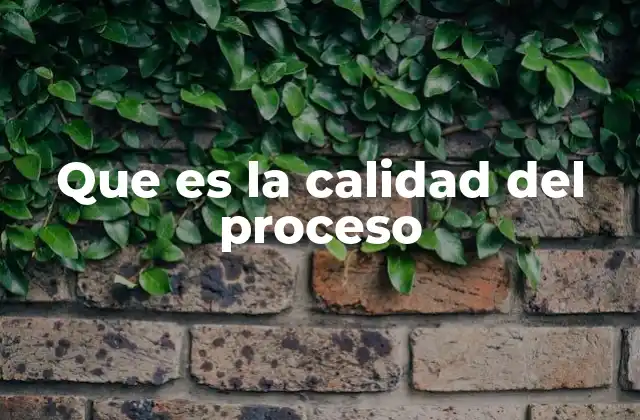 La importancia de los procesos bien estructurados