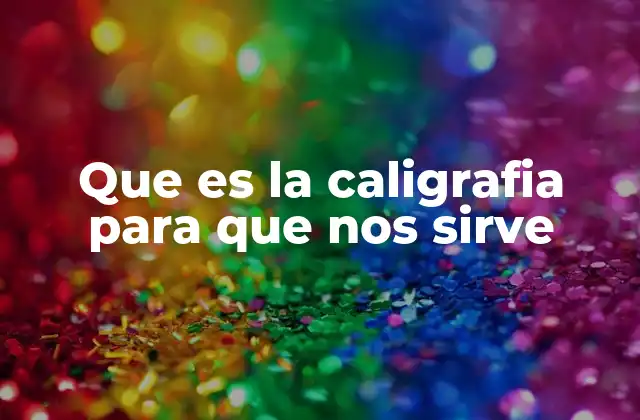 La caligrafía como puente entre arte y comunicación