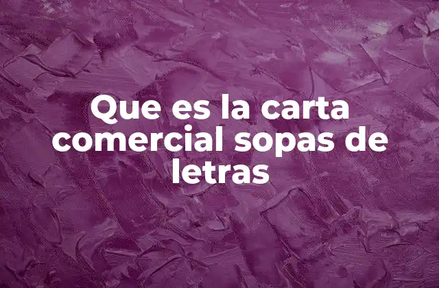 El papel de las cartas comerciales en la vida empresarial