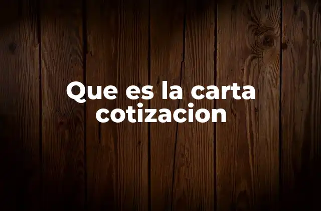 Que es la Carta Cotizacion 2 Importancia de la carta de cotización en el proceso comercial