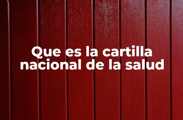 Que es la Cartilla Nacional de la Salud