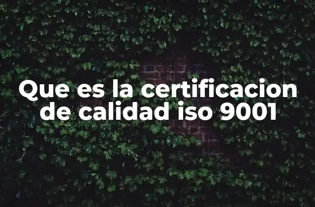 La importancia de contar con un sistema de gestión de calidad