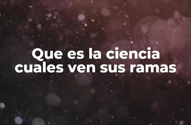 El mundo de las disciplinas científicas