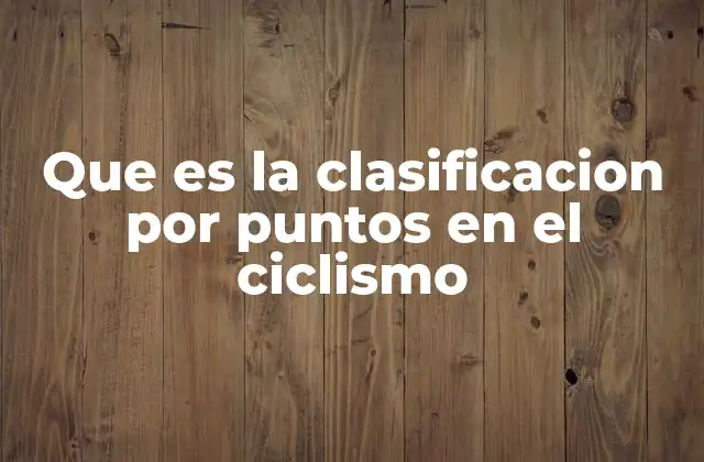 Que es la Clasificacion por Puntos en el Ciclismo 2 La importancia estratégica de la clasificación por puntos
