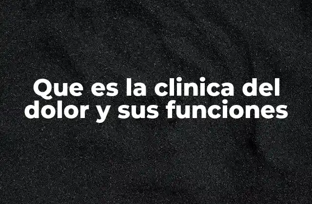 Que es la Clinica Del Dolor y Sus Funciones 2 El enfoque multidisciplinario en el manejo del dolor