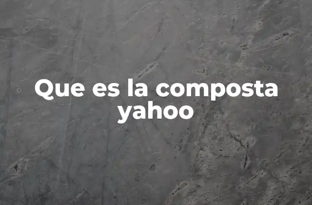 Que es la Composta Yahoo