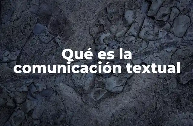 La importancia de la comunicación textual en la sociedad contemporánea