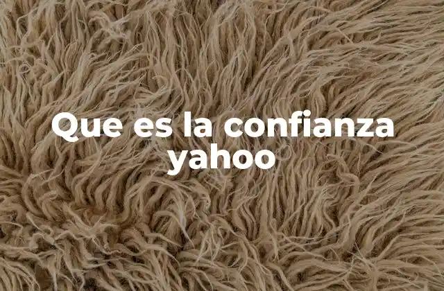 Que es la Confianza Yahoo