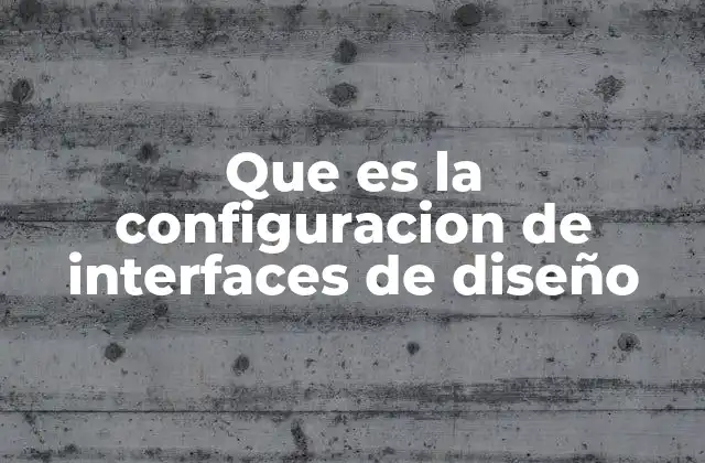Que es la Configuracion de Interfaces de Diseño 2 La importancia de una configuración coherente en el diseño digital