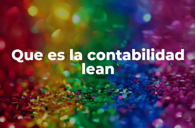 Que es la Contabilidad Lean