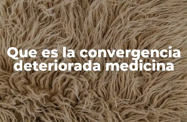 Cómo se identifica la convergencia deteriorada en pacientes críticos