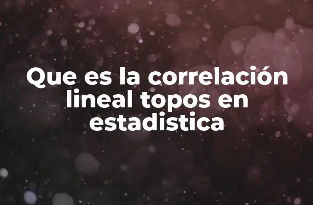 Cómo se interpreta una correlación lineal en contextos reales