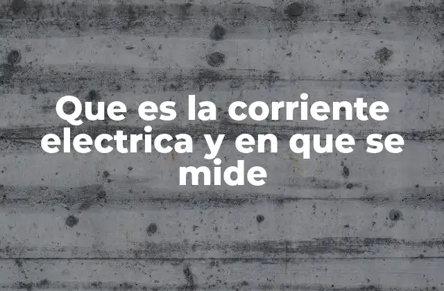 El flujo de electrones y la conducción eléctrica