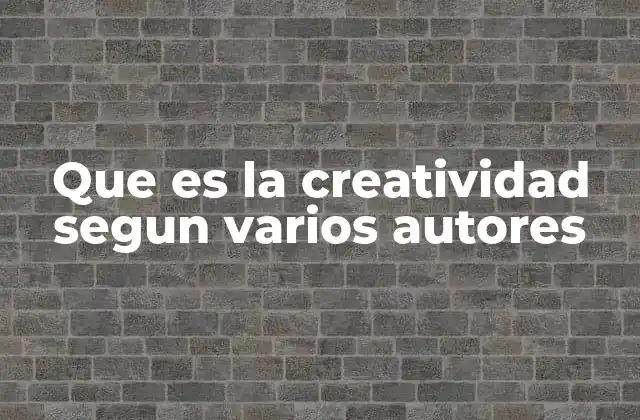 La evolución del concepto de creatividad a lo largo del tiempo