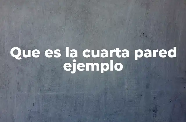 La cuarta pared como herramienta narrativa