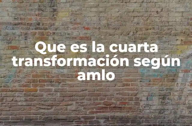 La visión de AMLO sobre el futuro de México