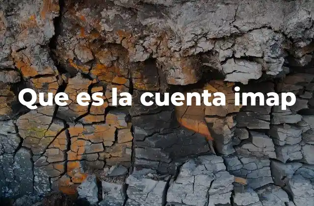 Que es la Cuenta Imap