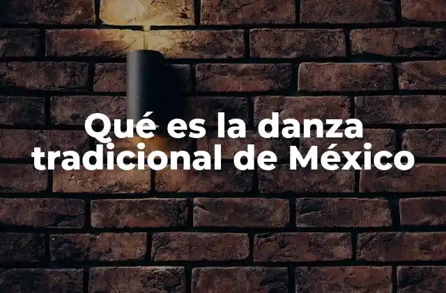 La danza como reflejo de la identidad cultural mexicana