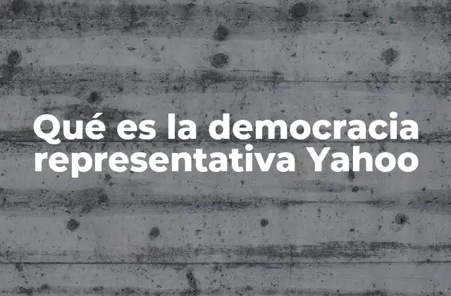 Qué es la Democracia Representativa Yahoo