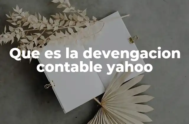 Que es la Devengacion Contable Yahoo