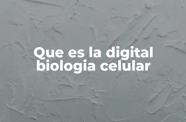 La fusión de la biología con la tecnología digital