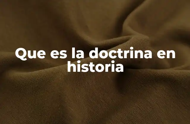 Que es la Doctrina en Historia