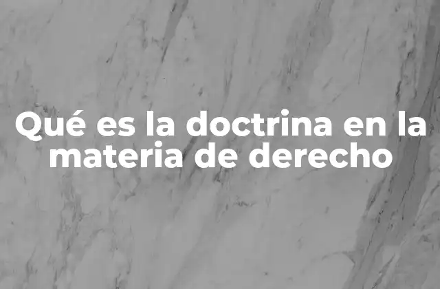 El papel de la doctrina en la interpretación del derecho