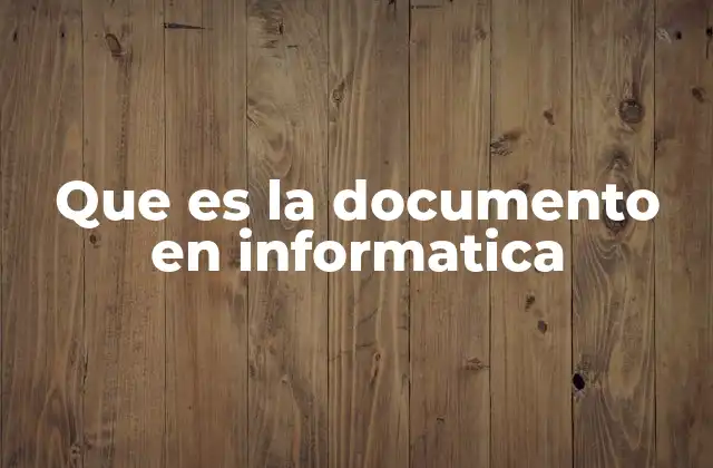 Que es la Documento en Informatica 2 La evolución de los documentos digitales