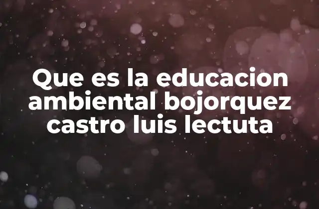 La educación ambiental como herramienta de transformación social