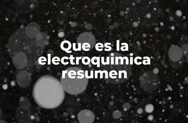 La ciencia detrás de la conversión de energía en los procesos electroquímicos