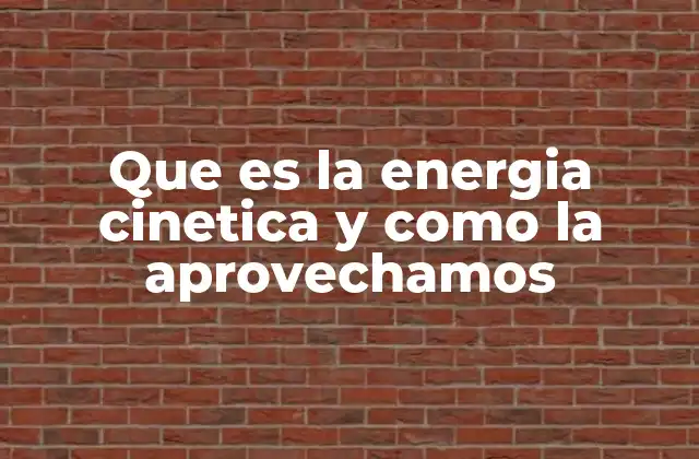 El movimiento como fuente de energía