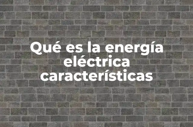 Cómo se genera y distribuye la energía eléctrica en el mundo moderno